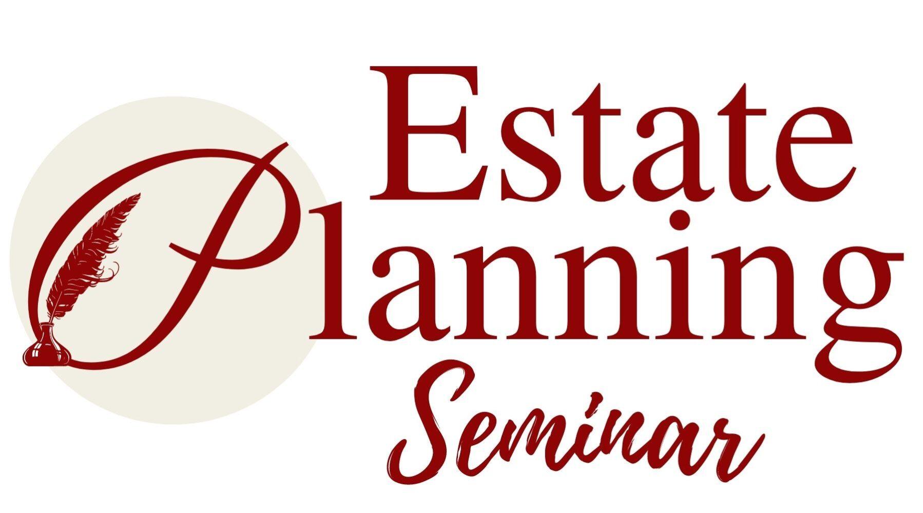 Estate Planning Seminar